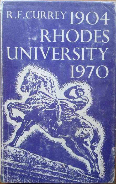 Rhodes University 1904-1970 a Chronicle