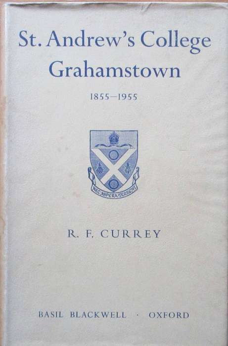 St.Andrew's College Grahamstown 1855 - 1955