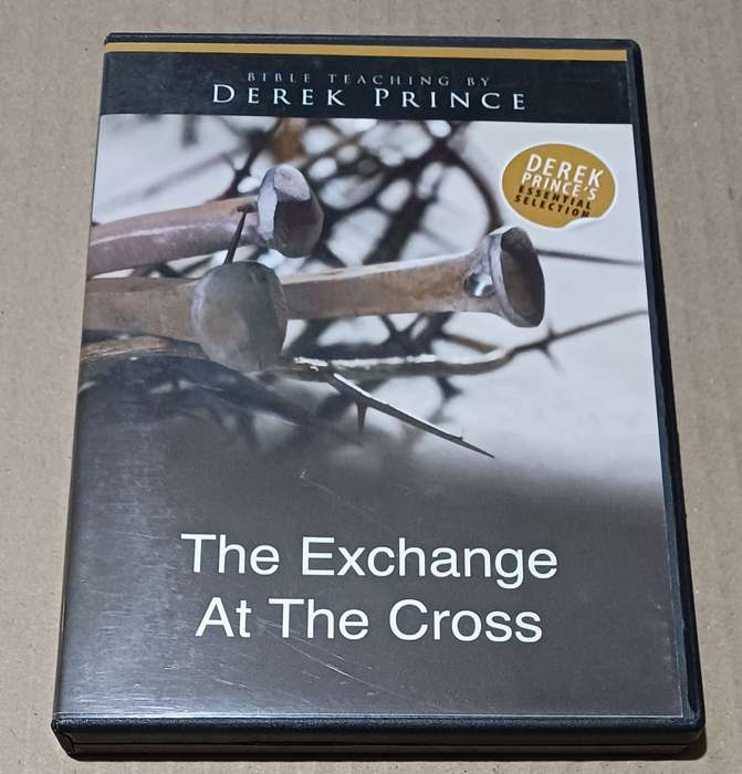 DEREK PRINCE - THE EXCHANGE AT THE CROSS