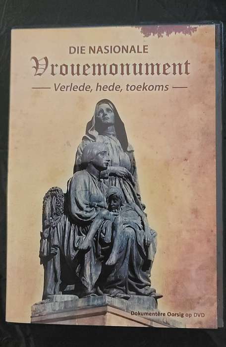 DIE NASIONALE VROUEMONUMENT VERLEDE HEDE TOEKOMS