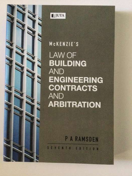 McKenzies Law of Building and Engineering Contracts and Arbitration, PA Ramsden, 7th edition, 2017