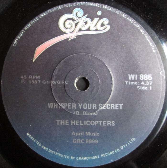 THE HELICOPTERS - WHISPER YOUR SECRET / WHISPER YOUR SECRET (THE SECRET MIX) (7 SINGLE/VINYL)