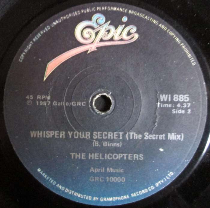 THE HELICOPTERS - WHISPER YOUR SECRET / WHISPER YOUR SECRET (THE SECRET MIX) (7 SINGLE/VINYL)