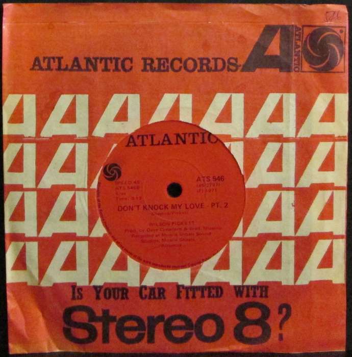 WILSON PICKETT - DONT KNOCK MY LOVE PT.1 / DONT KNOCK MY LOVE PT.2 (7 SINGLE/VINYL)