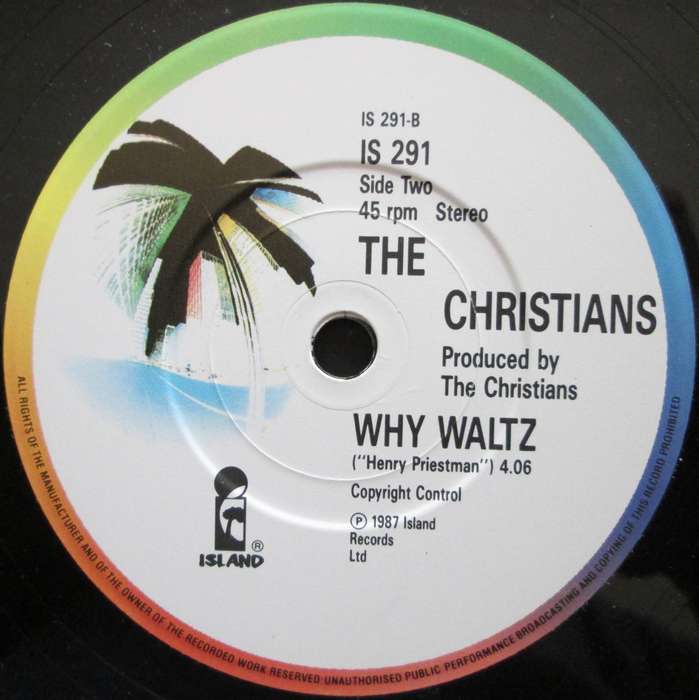 THE CHRISTIANS - FORGOTTEN TOWN / WHY WALTZ (7 SINGLE/VINYL)