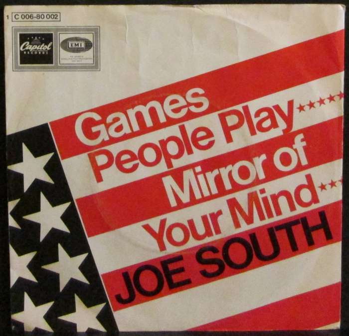 JOE SOUTH - GAMES PEOPLE PLAY / MIRROR OF YOUR MIND (7 SINGLE/VINYL)