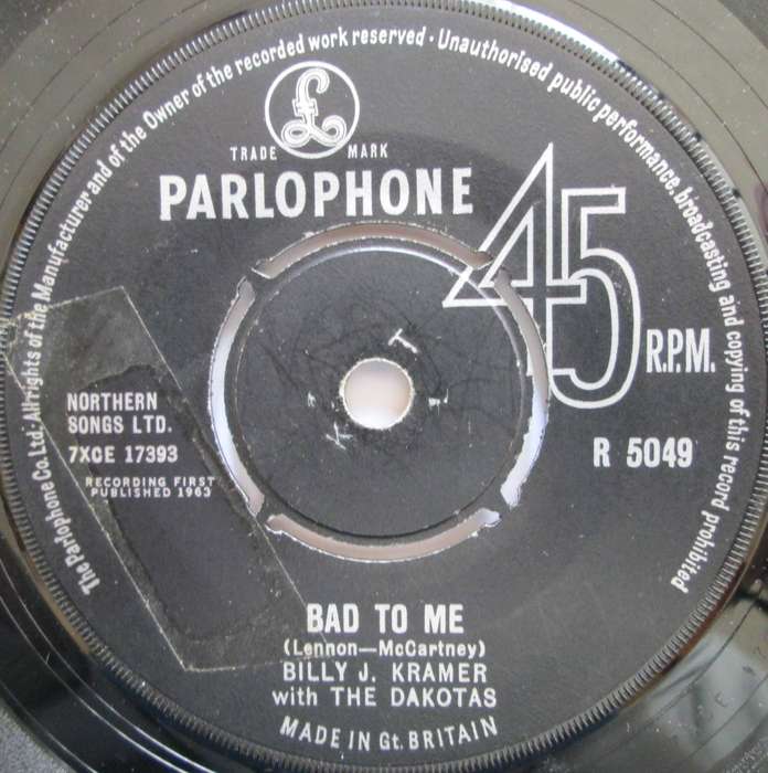 BILLY J. KRAMER with THE DAKOTAS - BAD TO ME / I CALL YOUR NAME (7 INCH SINGLE/VINYL)