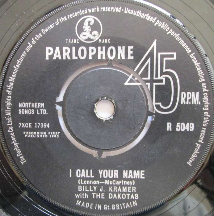 BILLY J. KRAMER with THE DAKOTAS - BAD TO ME / I CALL YOUR NAME (7 INCH SINGLE/VINYL)