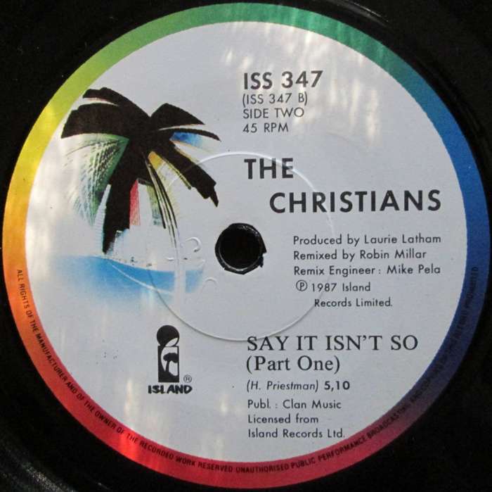 THE CHRISTIANS - IDEAL WORLD / SAY IT ISNT SO  (7 INCH SINGLE/VINYL)