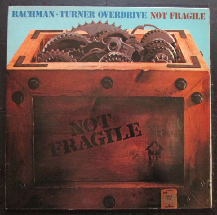 BACHMAN TURNER OVERDRIVE - NOT FRAGILE   (LP/VINYL)