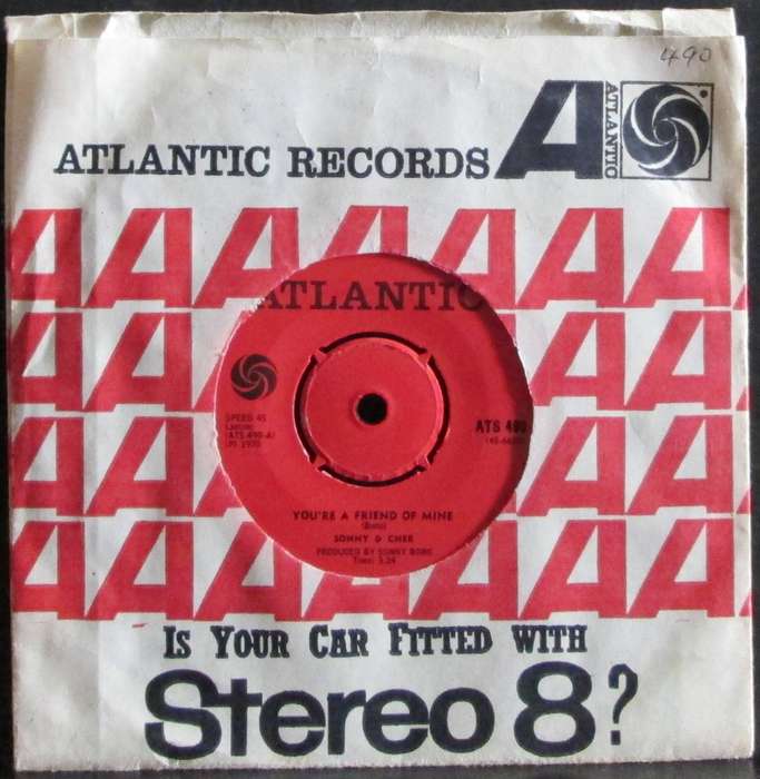 SONNY & CHER - YOURE A FRIEND OF MINE / I WOULD MARRY YOU TODAY (7 SINGLE/VINYL)