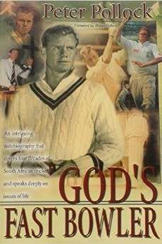 God's Fast Bowler by Peter Pollock