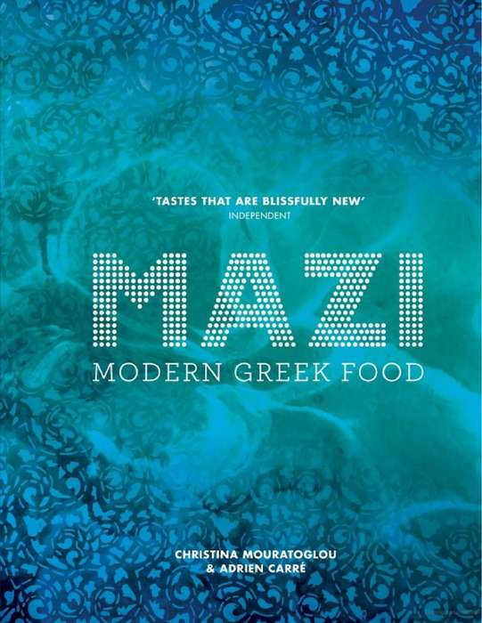 MAZI Modern Greek Food By Christina Mouratoglou and Adrien Carré