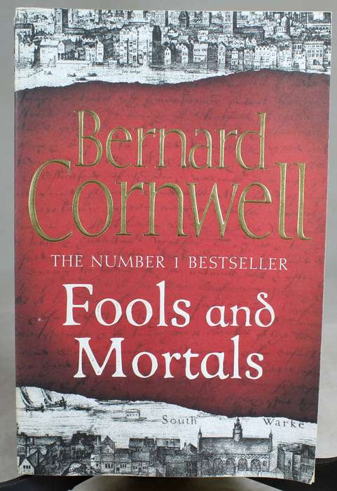 Bernard Cornwell - Fools and Mortals