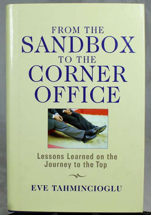 Eve Tahmincioglu - From the sandbox to the corner office