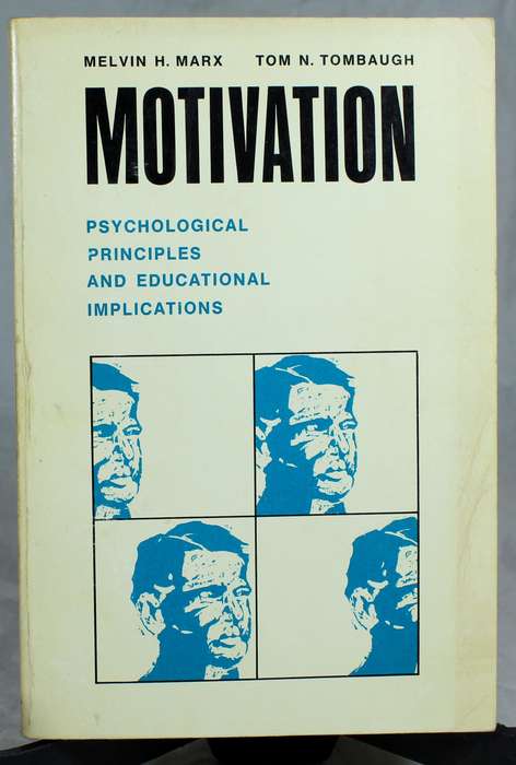 Marx/Tombaugh - Motivation - Psychological principles