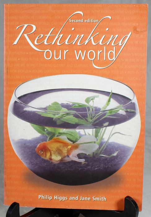 Rethinking our world - Higgs & Smith