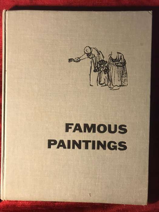 Famous Paintings: An Introduction to Art - Alice Elizabeth Chase (1964 hardcover)