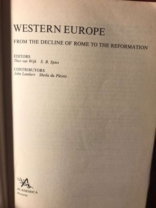 Western Europe: From the Decline of Rome to the Reformation - Van Wijk / Spies (Editors)
