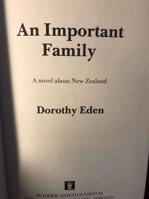 An Important Family:: A Novel About New Zealand - Dorothy Eden (1982 1st Edition Hardcover)