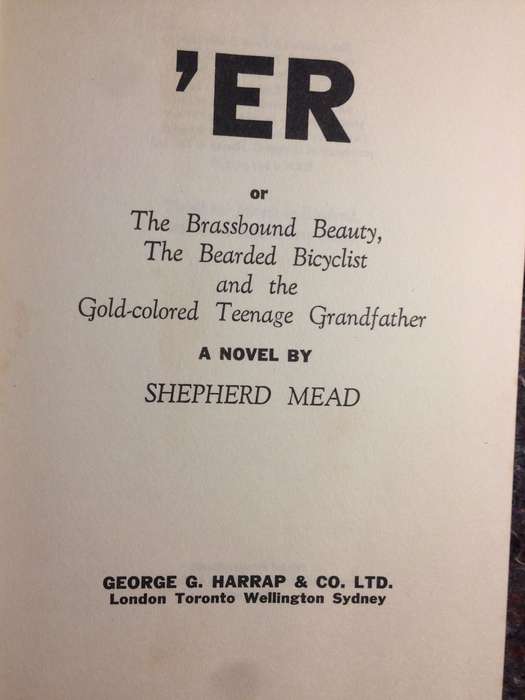 ER: The Brassbound Beauty, the Bearded Bicyclist, and the Gold-Colored Teen-age Grandfather - S Mead