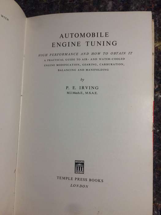 AUTOMOBILE ENGINE TUNING: High Performance and How to Obtain It - PE IRVING