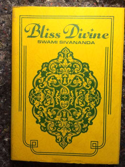 Bliss Divine - Swami Sivananda