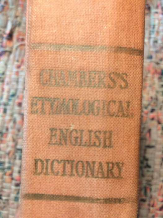 Chambers Etymological English Dictionary - Edited by AM Macdonald (1967 1st Edition)