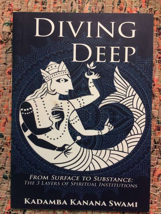Diving Deep - Kadamba Kanana Swami (2018 1st edition)