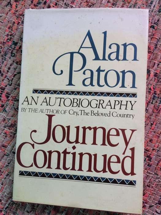 Journey Continued: An Autobiography - Alan Paton (1988 1st Edition Hardcover)