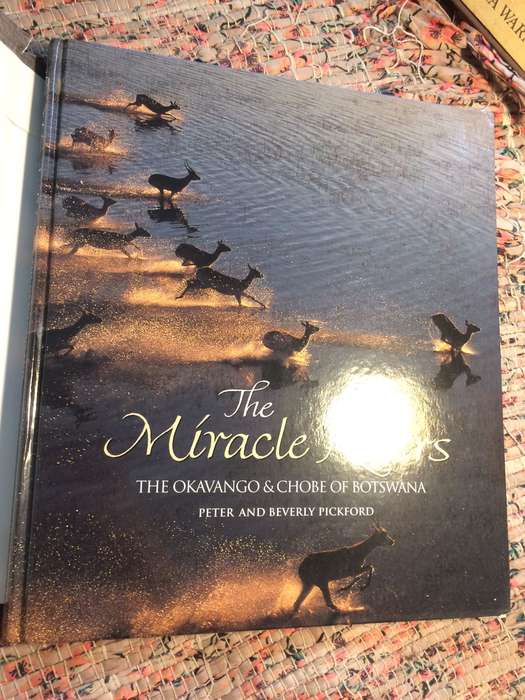 The Miracle Rivers: The Okavango and Chobe of Botswana - Peter and Beverly Pickford (1999 1st Ed)