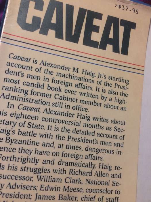 Caveat: Realism, Reagan and Foreign Policy - Alexander Haig (1984 1st Edition Hardcover)