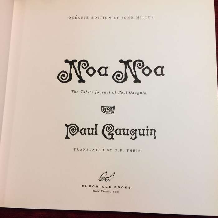 Noa Noa: The Tahiti Journal of Paul Gauguin | Oceanie Edition by John Miller (2005 Hardcover)