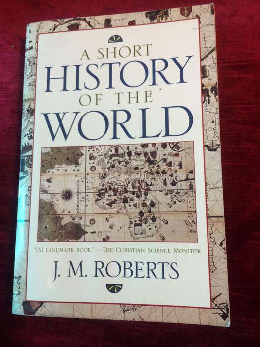 A Short History of the World - JM Roberts