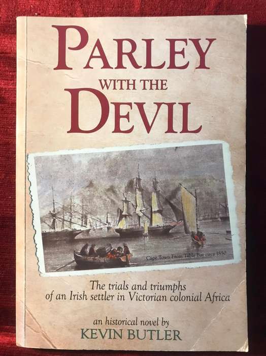 Parley with the Devil: The Trials and Triumphs of an Irish Settler in Africa  Kevin Butler