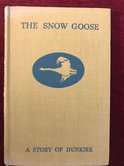 The Snow Goose: A Story of Dunkirk - Paul Gallico (1st Edition 6th Impression 1942)