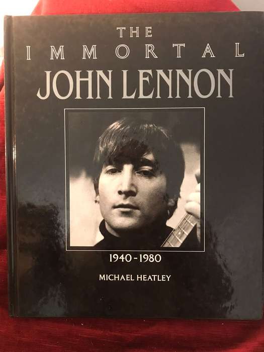 The Immortal John Lennon: 1940-1980 by Michael Heatley