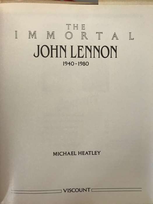 The Immortal John Lennon: 1940-1980 by Michael Heatley