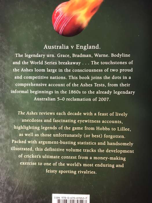 The Ashes: An Illustrated History of Crickets Greatest Rivalry - Ken Piesse