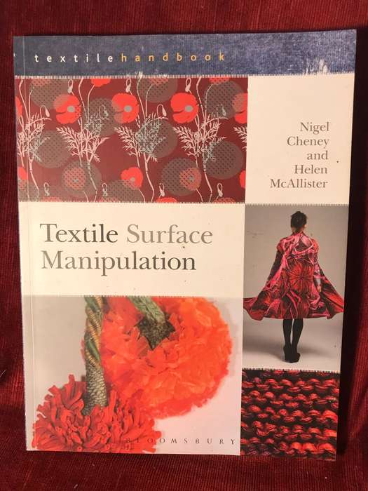 Textile Surface Manipulation (Textiles Handbooks) - Nigel Cheney & Helen McAllister