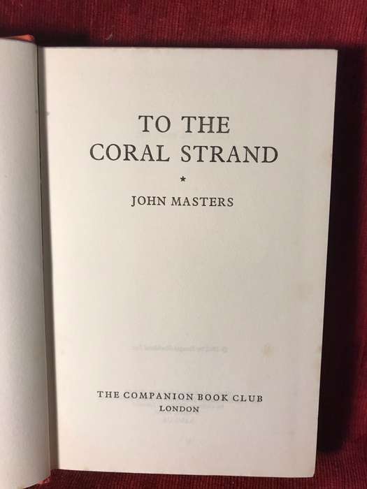 To The Coral Strand - John Masters (1962 Hardcover)
