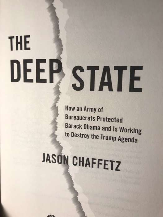 The Deep State: How an Army of Bureaucrats Is Working to Destroy the Trump Agenda - Chaffetz