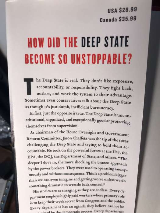 The Deep State: How an Army of Bureaucrats Is Working to Destroy the Trump Agenda - Chaffetz