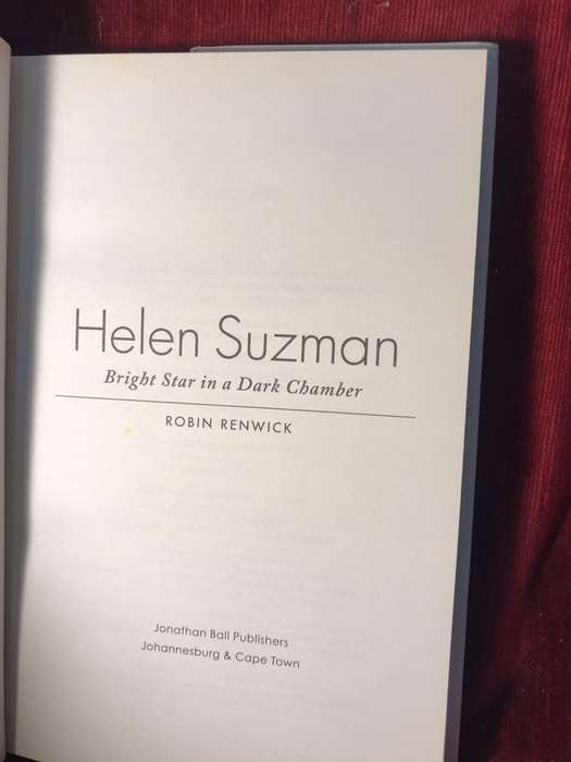 Helen Suzman: Bright Star in a Dark Chamber - Robin Renwick (2014 1st Edition)
