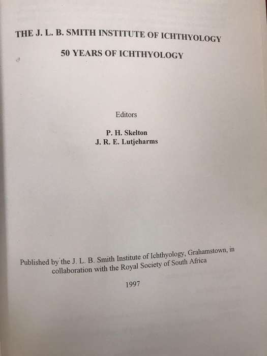 The J.L.B. Smith Institute of Ichthyology: 50 years of ichthyology