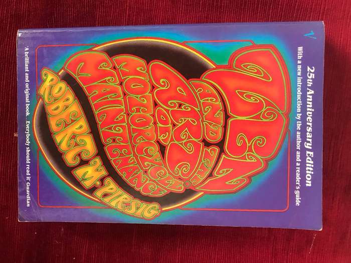 Zen and the Art of Motorcycle Maintenance, An Inquiry Into Values - Robert M. Pirsig