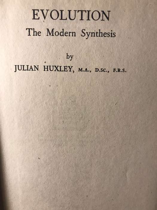 Evolution: The Modern Synthesis - Julian Huxley (1944 Hardcover)