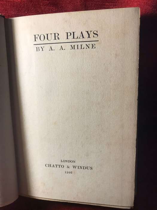 Four Plays  - A.A. Milne (1926 1st Edition Hardcover)