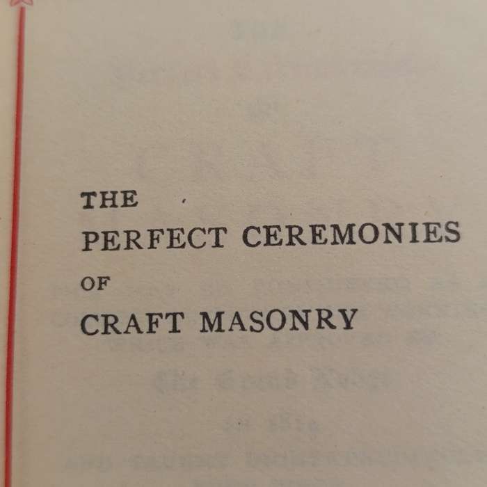 Small book - The perfect ceremonies of Craft Masonry - 1937