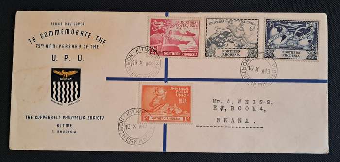 FIRST DAY COVER : UNIVERSAL POSTAL UNION 75 TH : COPPERBELT PHILATELIC SOCIETY KITWE N / RHODESIA